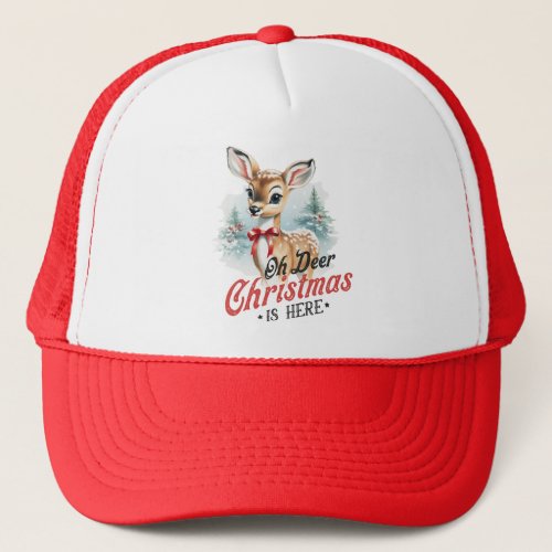 Oh Deer Christmas is Here _ Festive Holiday Trucker Hat