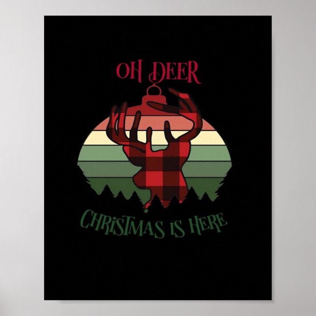 Oh Deer Christmas Is Here Joyful Aesthetic  Poster (Front)