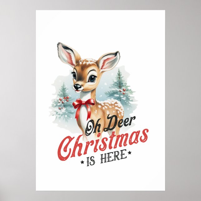 Oh Deer Christmas is here Vintage Poster (Front)