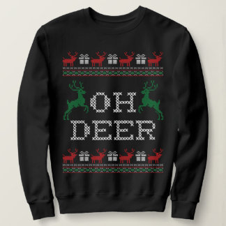 OH DEER CHRISTMAS SWEATSHIRT
