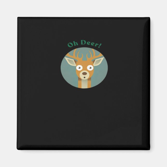 Oh Deer Creative Style  Magnet (Front)