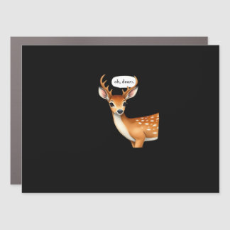 Oh Deer Cute Punny Deer Saying Whimsical Quote Car Magnet