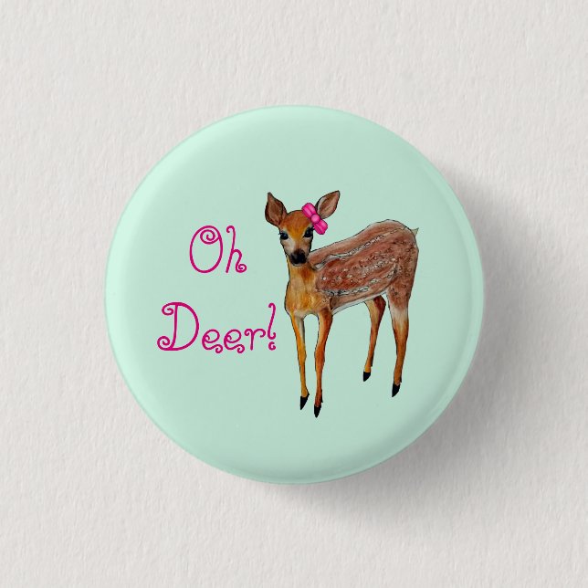 "Oh Deer" Fawn Button (Front)