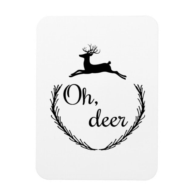 Oh Deer Funny Style Design  Magnet (Vertical)