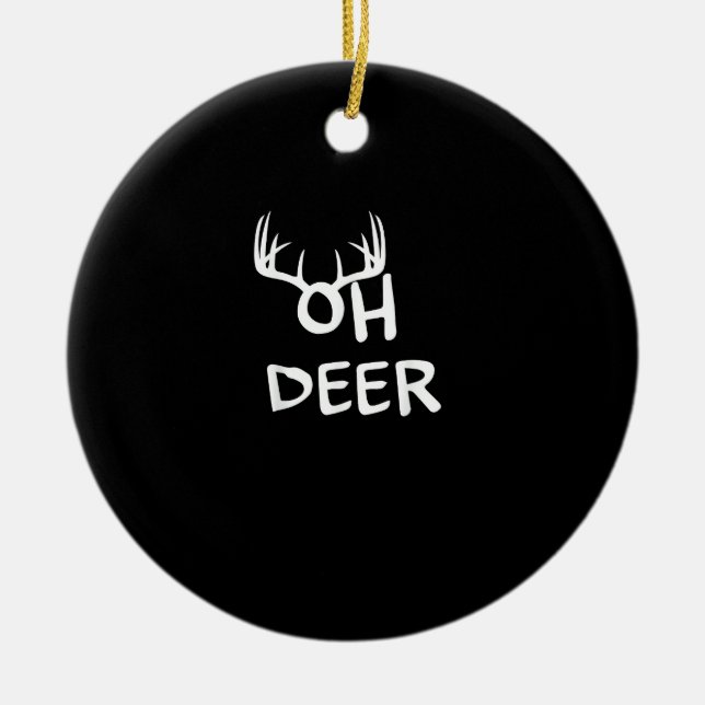 Oh Deer Hunter Rustic Outdoor Design Ceramic Ornament (Front)