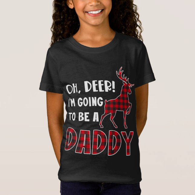 Oh Deer I'm Going To Be a Daddy Plaid Reindeer Chr T-Shirt (Front)