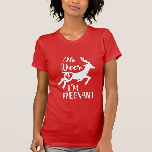 Oh Deer Im Pregnant  Christmas Pregnancy Gift T_Shirt