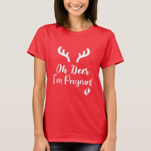 Oh Deer Im Pregnant  Christmas Pregnancy Gift T_Shirt