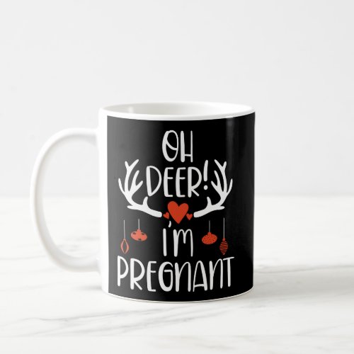 Oh Deer IM Pregnant Cute Pregnancy Christmas Mom  Coffee Mug