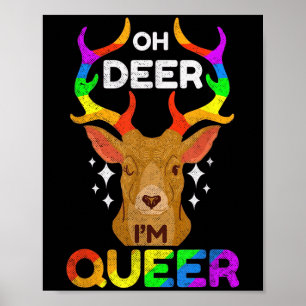 Oh Deer Im Queer Funny Lgbtq Gay Pride Awareness  Poster