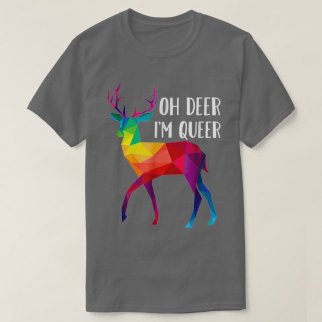 Oh Deer Im Queer Funny Pun LGBT Rainbow Gay Pride T-Shirt (Design Front)