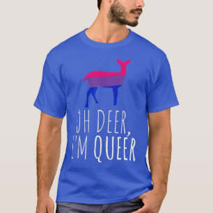 Oh Deer Im Queer Lgbt Bisexual Pride Gay Lesbian T-Shirt