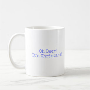 Oh Deer, it's Christmas Mug
