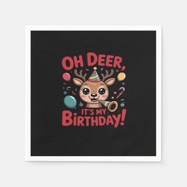 Oh Deer Its My Birthday Cute Reindeer Festive Styl Napkins (Front)
