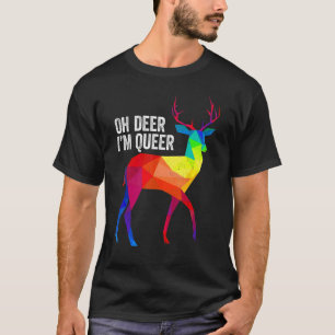 Oh Deer  Lgbt I'm Queer Rainbow Gay Pride Month T-Shirt