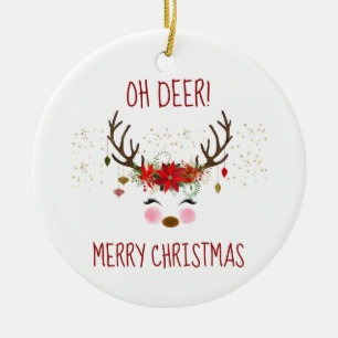 Oh Deer Merry Christmas Cute Reindeer Ceramic Ornament