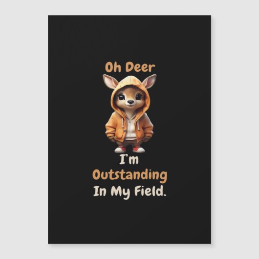 Oh Deer Outstanding In My Field Funny Humor  (Front)