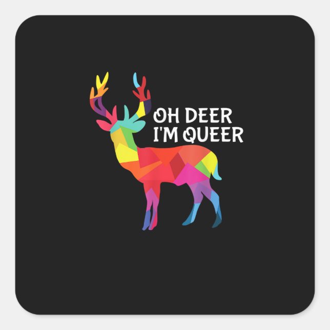 Oh Deer Queer Funny Pun LGBT Pride Design Square Sticker (Front)