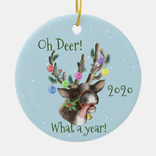 Oh Deer What a Year Christmas Pandemic 2020 Ceramic Ornament