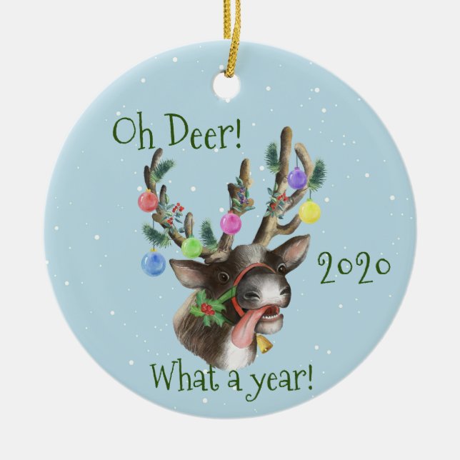 Oh Deer What a Year Christmas Pandemic 2020 Ceramic Ornament (Front)