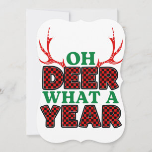 Oh Deer What A Year Funny Christmas