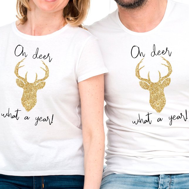 Oh Deer, What A Year! Funny Christmas Holiday T-Shirt (Creator Uploaded)