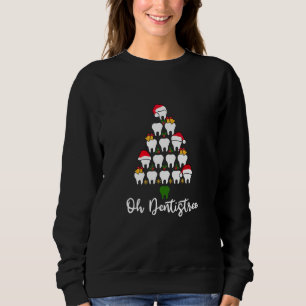 Oh Dentistree  Christmas Tree Dental Xmas Sweatshirt