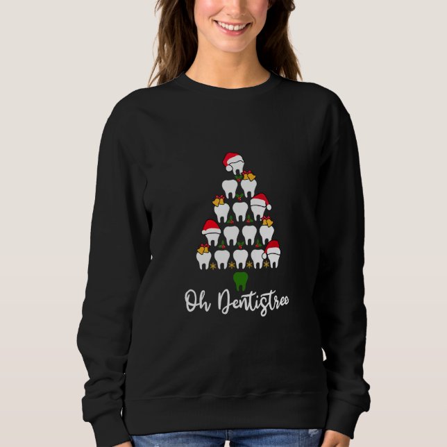 Oh Dentistree  Christmas Tree Dental Xmas Sweatshirt (Front)