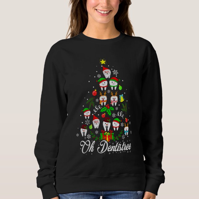 Oh Dentistree  Dental Surgeon Xmas Dentistry Appar Sweatshirt (Front)