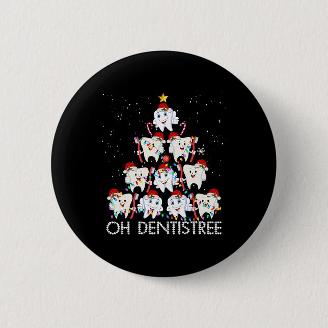 Oh Dentistree Fun Xmas Christmas Dentist Dental Is Button (Front)