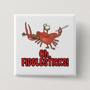 OH FIDDLESTICKS silly fiddler crab Button