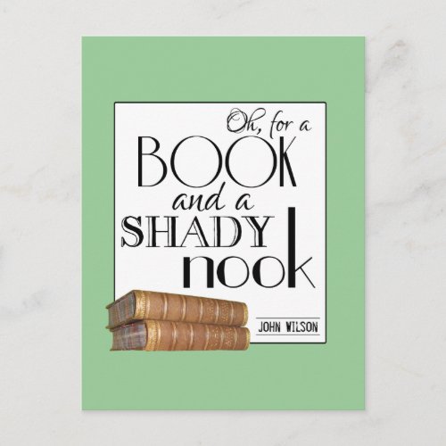 Oh for a book and a shady nook postcard