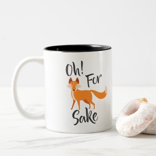 oh for fox sake coffee mug