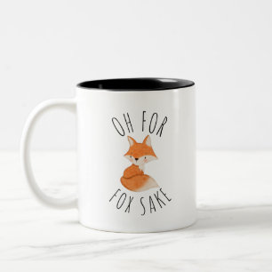 Oh for Fox Sake Coffee Mug