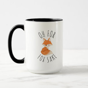 Oh for Fox Sake Coffee Mug