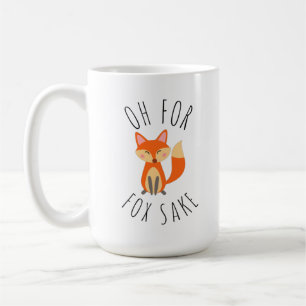 Oh for Fox Sake Coffee Mug