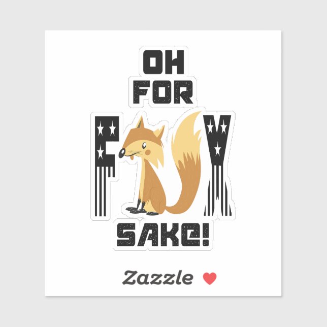  Oh For Fox Sake Funny Fox Joke Sticker (Sheet)