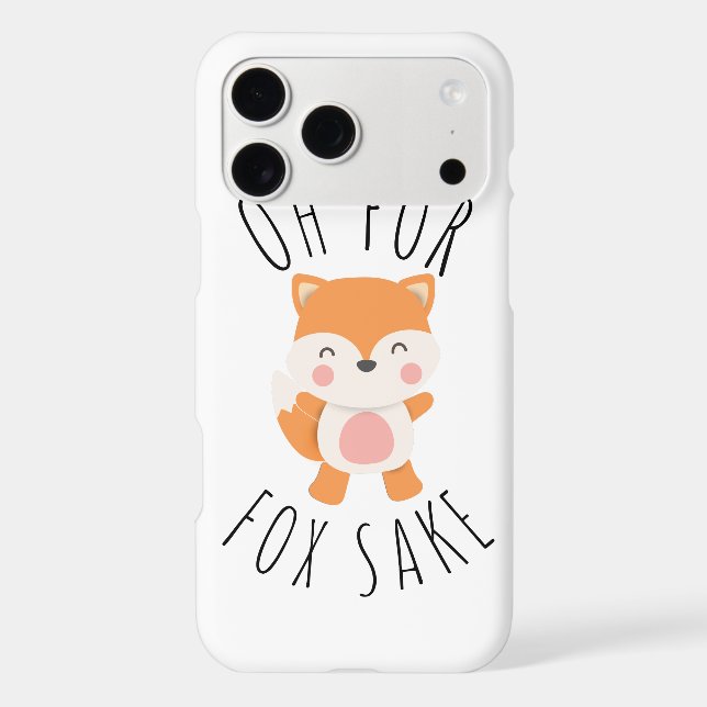 Oh for Fox Sake Iphone Case (Back)