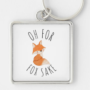 Oh for Fox Sake Keychain