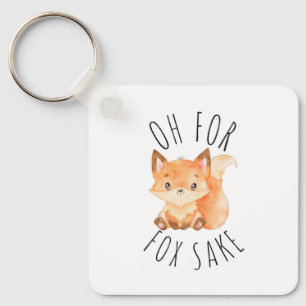 Oh for Fox Sake Keychain