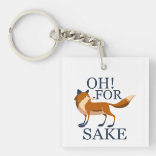 Oh for fox sake keychain