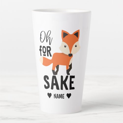 Oh For Fox Sake Latte Mug