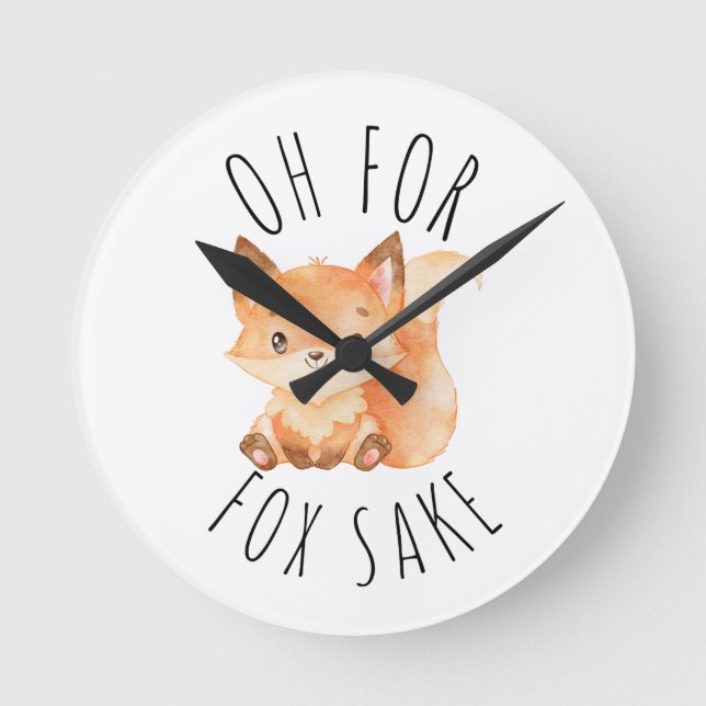 Oh for Fox Sake        Round Clock (Front)