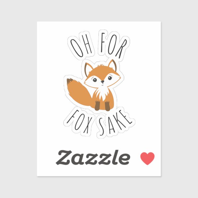 Oh for Fox Sake Sticker (Sheet)