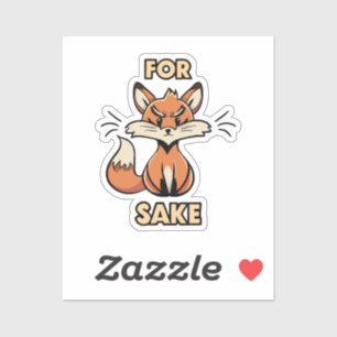 oh for fox sake sticker