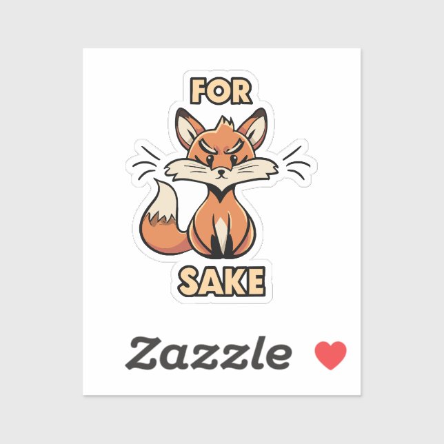 oh for fox sake sticker (Sheet)