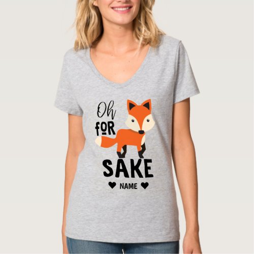 Oh For Fox Sake T_Shirt