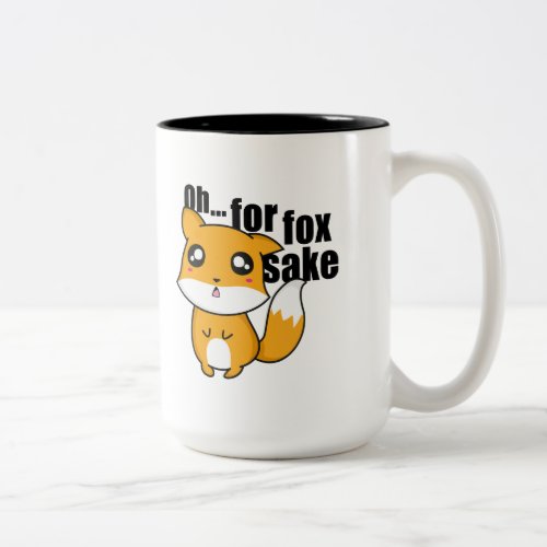 Oh For Fox Sake Two_Tone Coffee Mug