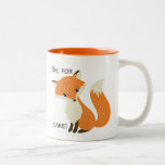 Oh, For Fox Sake Two-tone Coffee Mug at Zazzle