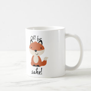 Oh! For fox's sake! Coffee Mug